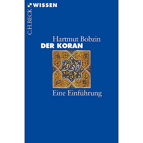 Der Koran / Beck'sche Reihe Bd.2109, Hartmut Bobzin