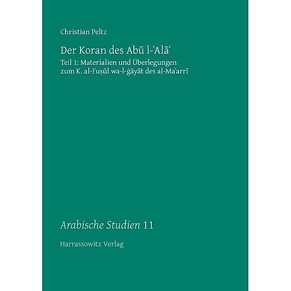 Der Koran des Abu l-'Ala' / Arabische Studien Bd.11, Christian Peltz