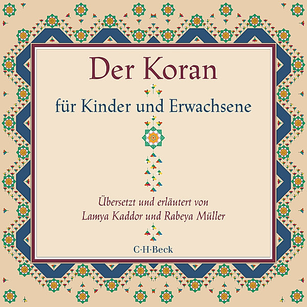 Der Koran für Kinder und Erwachsene, Rabeya Müller, Lamya Kaddor