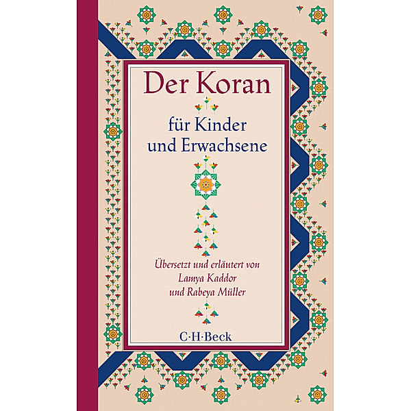 Der Koran für Kinder und Erwachsene, Lamya Kaddor, Rabeya Müller