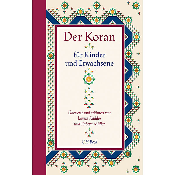 Der Koran für Kinder und Erwachsene, Arabisch-Deutsch, Rabeya Müller, Lamya Kaddor