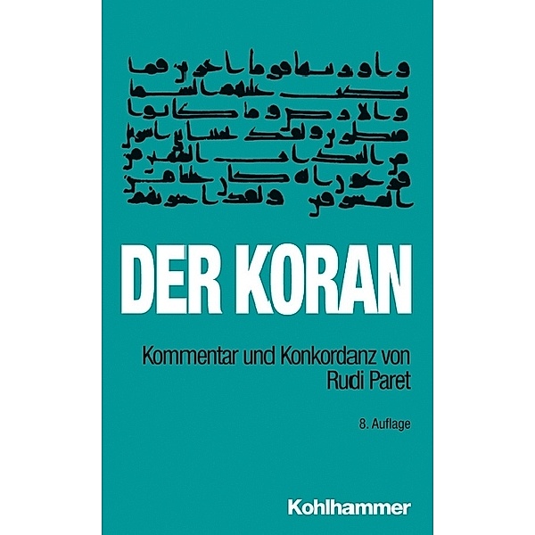 Der Koran, Kommentar und Konkordanz, Rudi Paret