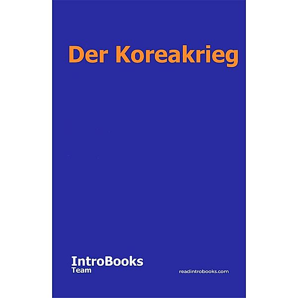 Der Koreakrieg, IntroBooks Team