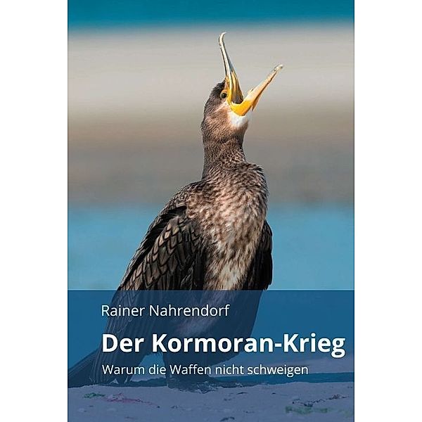 Der Kormoran-Krieg, Rainer Nahrendorf