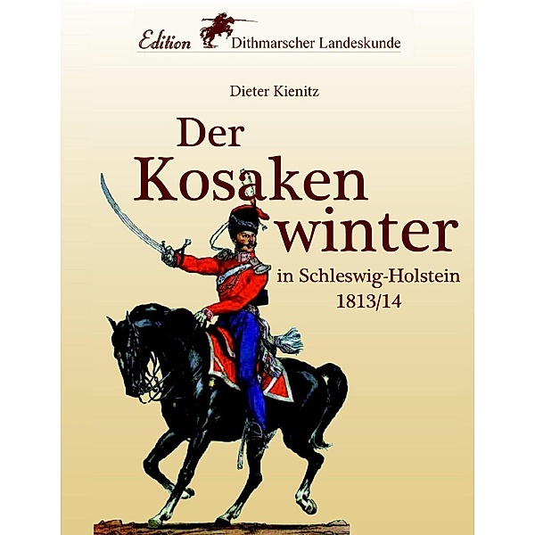 Der Kosakenwinter, Dieter Kienitz