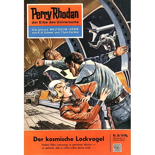 Der kosmische Lockvogel (Heftroman) / Perry Rhodan-Zyklus Die Dritte Macht Bd.28, K. H. Scheer