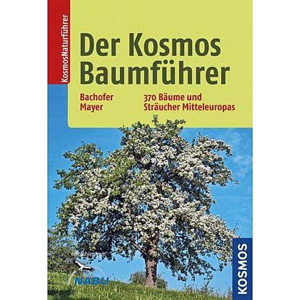 Der Kosmos-Baumführer, Mark Bachofer, Joachim Mayer