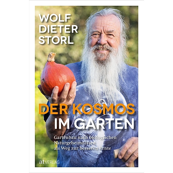 Der Kosmos im Garten, Wolf-Dieter Storl