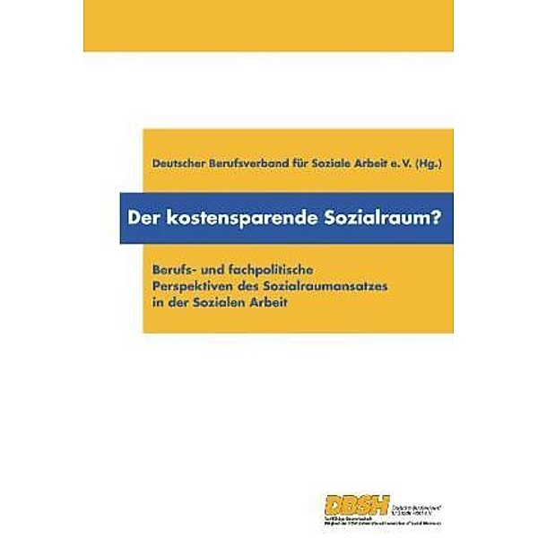 Der kostensparende Sozialraum?, Heiko Kleve, Michael Böwer, Birgit Stephan