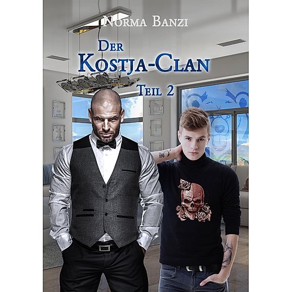 Der Kostja-Clan - Teil 2 / Der Kostja-Clan Bd.2, Norma Banzi