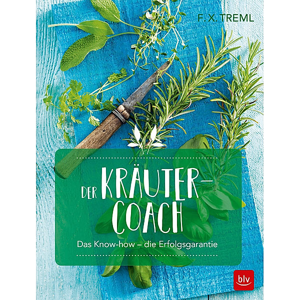 Der Kräuter-Coach, Franz-Xaver Treml