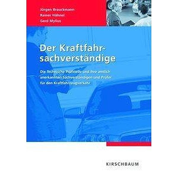 Der Kraftfahrsachverständige, Jürgen Brauckmann, Rainer Hähnel, Gerd Mylius