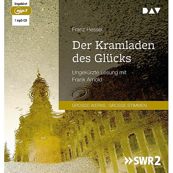 Der Kramladen des Glücks,1 Audio-CD, 1 MP3, Franz Hessel