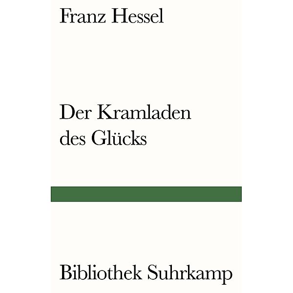 Der Kramladen des Glücks, Franz Hessel