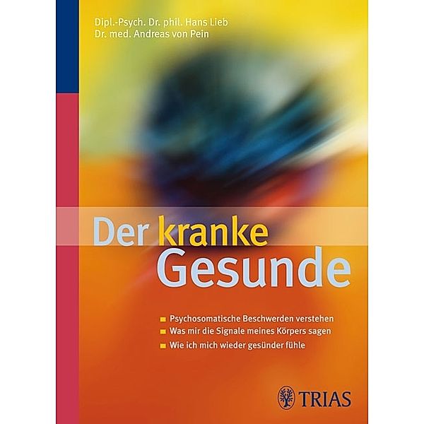 Der kranke Gesunde, Hans Lieb, Andreas von Pein