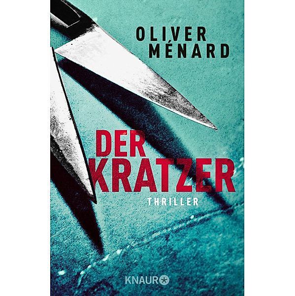 Der Kratzer / Christine Lenève Bd.3, Oliver Ménard