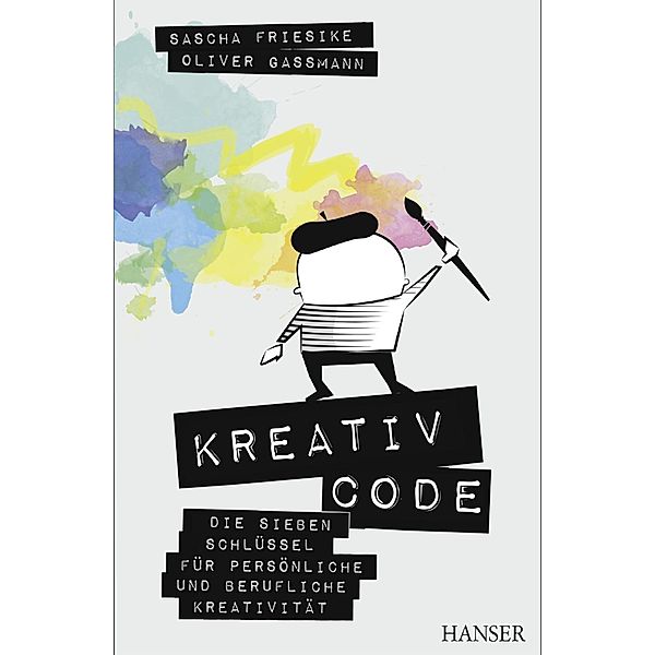 Der Kreativcode, Sascha Friesike, Oliver Gassmann