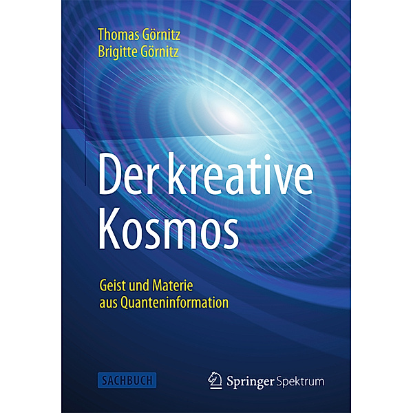Der kreative Kosmos, Thomas Görnitz, Brigitte Görnitz