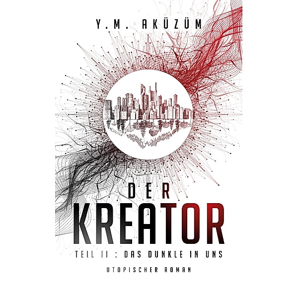 Der Kreator / Der Kreator Bd.2, Y. M. Aküzüm