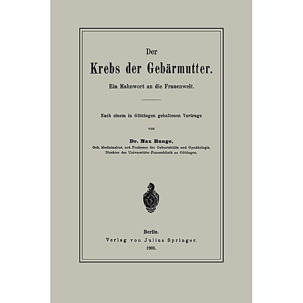 Der Krebs der Gebärmutter, Max Runge