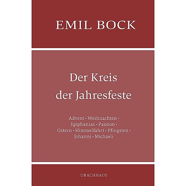 Der Kreis der Jahresfeste, Emil Bock