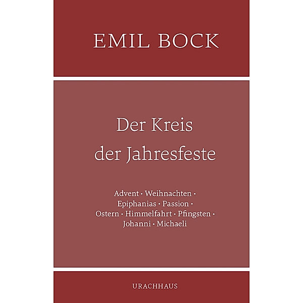 Der Kreis der Jahresfeste, Emil Bock