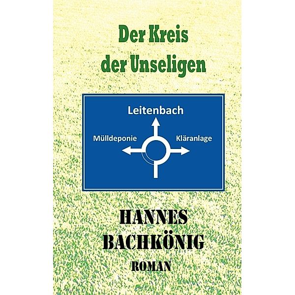 Der Kreis der Unseligen, Hannes Bachkönig