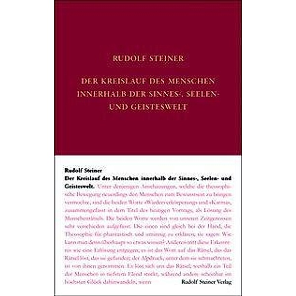 Der Kreislauf des Menschen innerhalb der Sinnes-, Seelen- und Geisteswelt, Rudolf Steiner, Rudolf Steiner Nachlassverwaltung