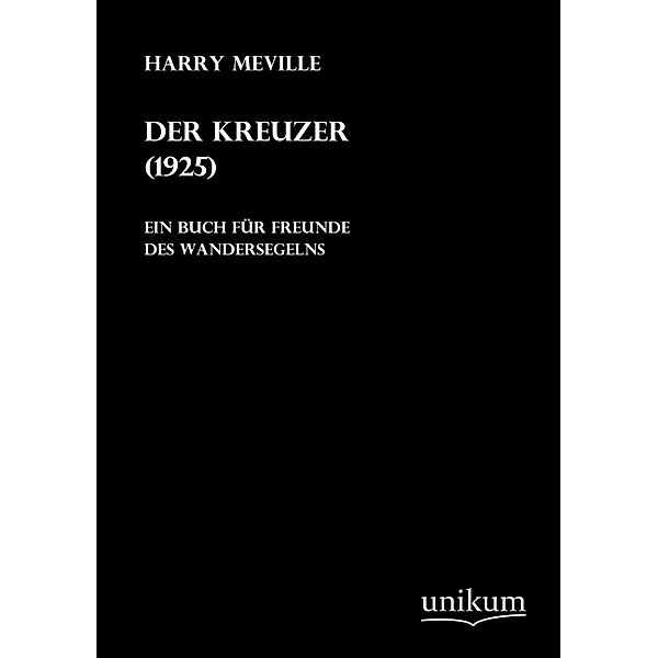 Der Kreuzer (1925), Harry Meville