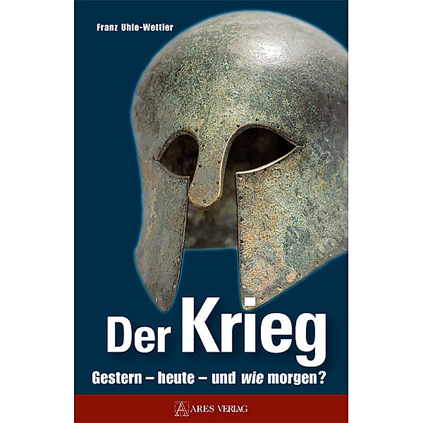 Der Krieg, Franz Uhle-Wettler