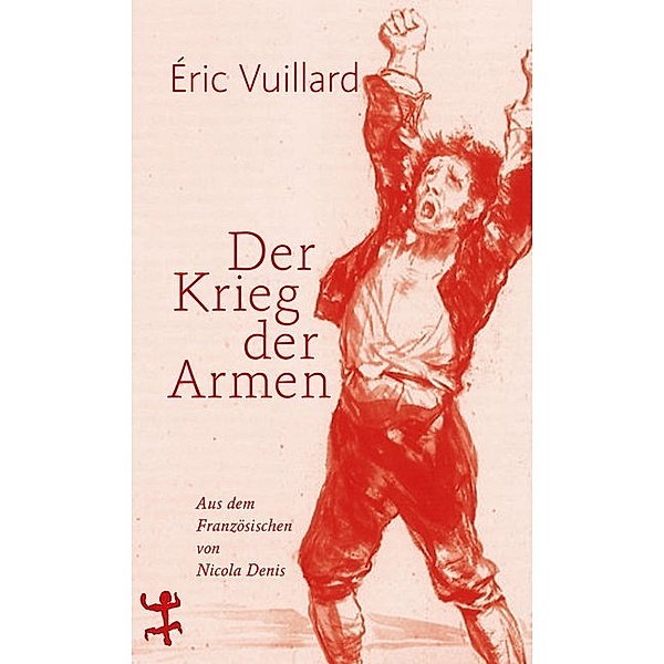 Der Krieg der Armen, Éric Vuillard