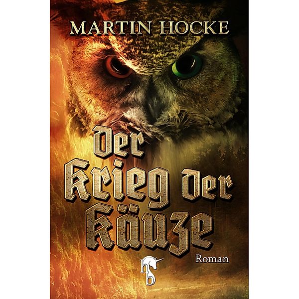 Der Krieg der Käuze, Martin Hocke