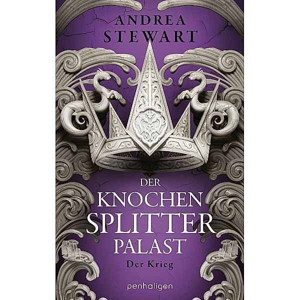 Der Krieg / Der Knochensplitterpalast Bd.3, Andrea Stewart