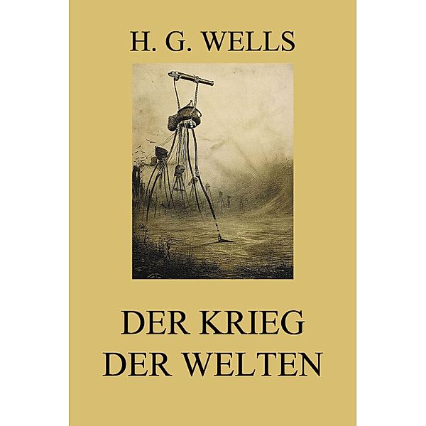 Der Krieg der Welten, H. G. Wells