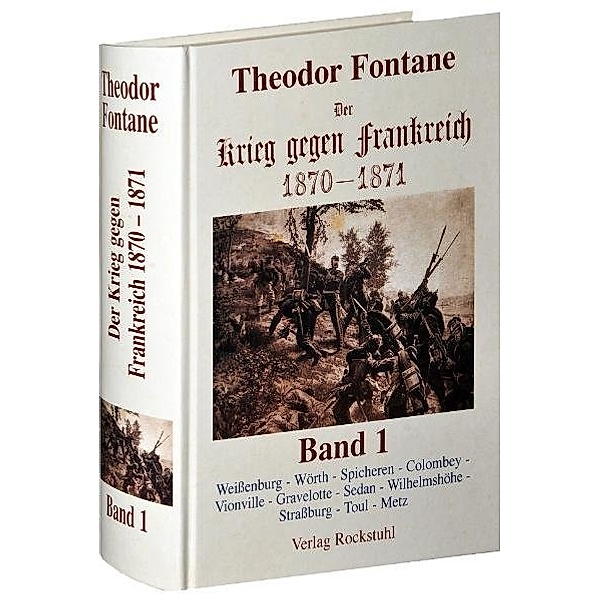 Der Krieg gegen Frankreich 1870-1871.Bd.1, Theodor Fontane