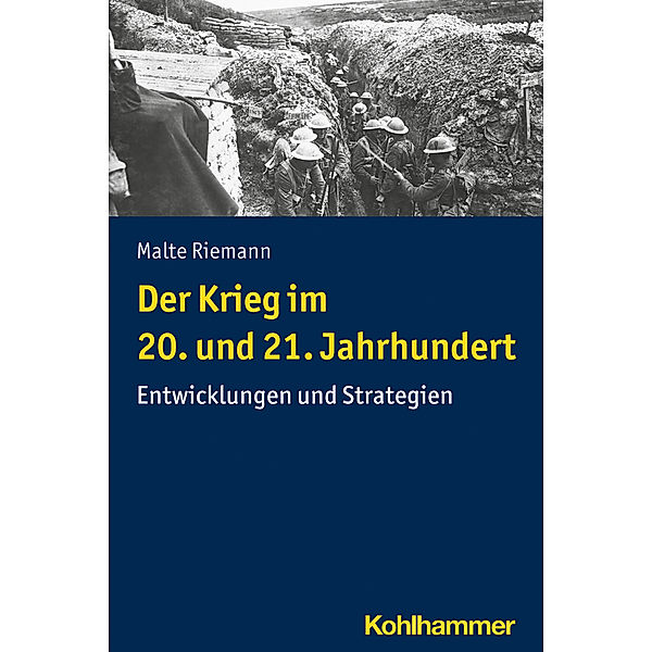 Der Krieg im 20. und 21. Jahrhundert, Malte Riemann