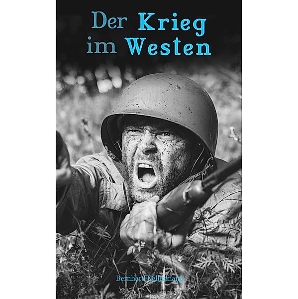 Der Krieg im Westen, Bernhard Kellermann