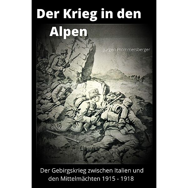 Der Krieg in den Alpen, Jürgen Prommersberger