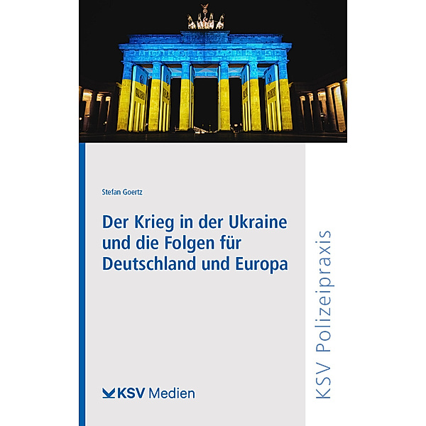 Der Krieg in der Ukraine und die Folgen für Deutschland und Europa, Stefan Goertz