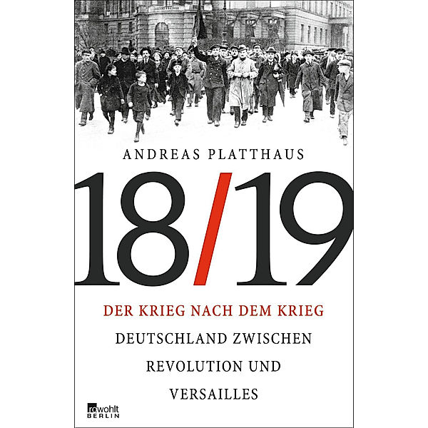 Der Krieg nach dem Krieg 18/19, Andreas Platthaus