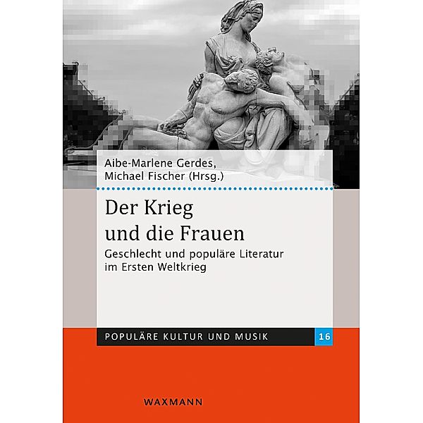 Der Krieg und die Frauen