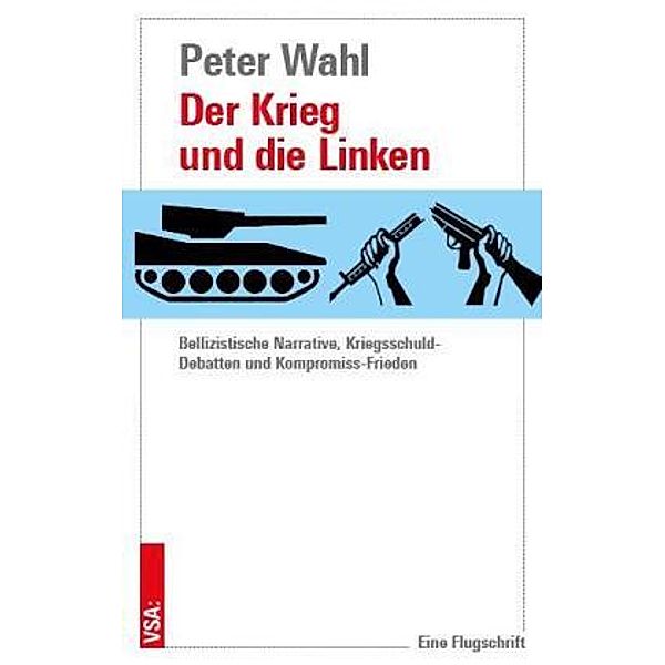 Der Krieg und die Linken, Peter Wahl