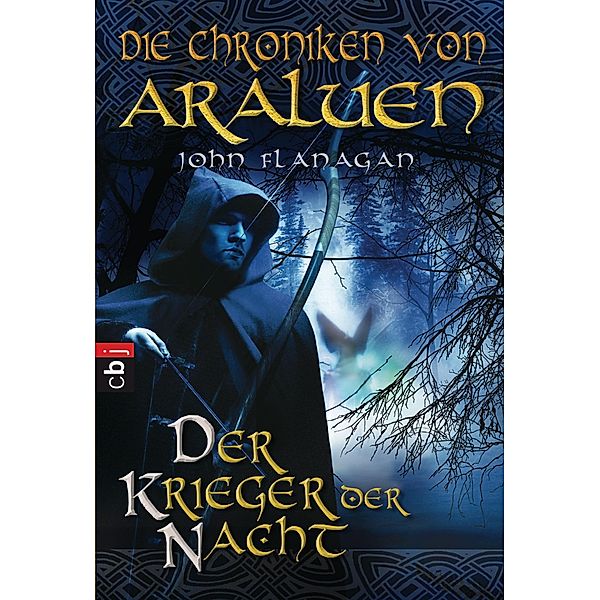 Der Krieger der Nacht / Die Chroniken von Araluen Bd.5, John Flanagan