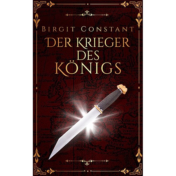 Der Krieger des Königs / Die Northumbria-Trilogie Bd.1, Birgit Constant