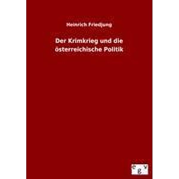 Der Krimkrieg und die österreichische Politik, Heinrich Friedjung