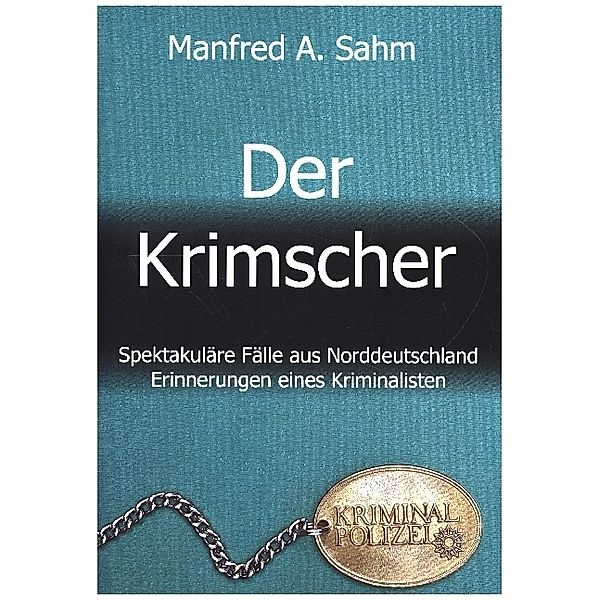 Der Krimscher, Manfred A. Sahm
