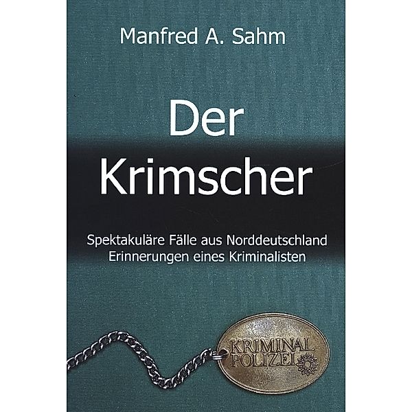 Der Krimscher, Manfred A. Sahm