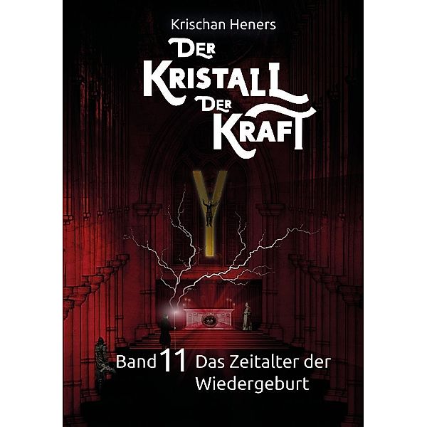 Der Kristall der Kraft - Band 11, Krischan Heners