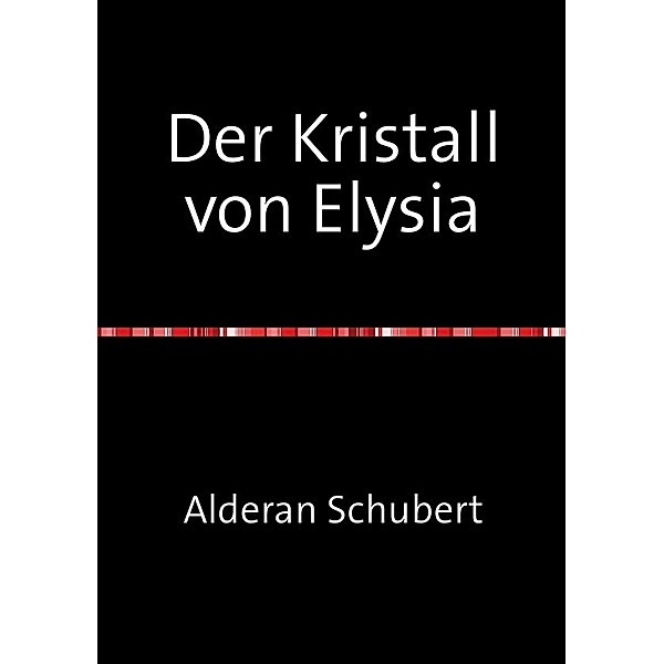 Der Kristall von Elysia, Alderan Schubert