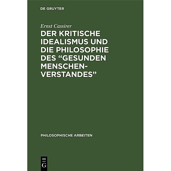 Der kritische Idealismus und die Philosophie des gesunden Menschenverstandes, Ernst Cassirer